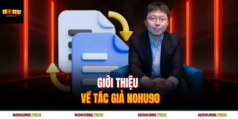 Giới thiệu về tác giả Nohu90
