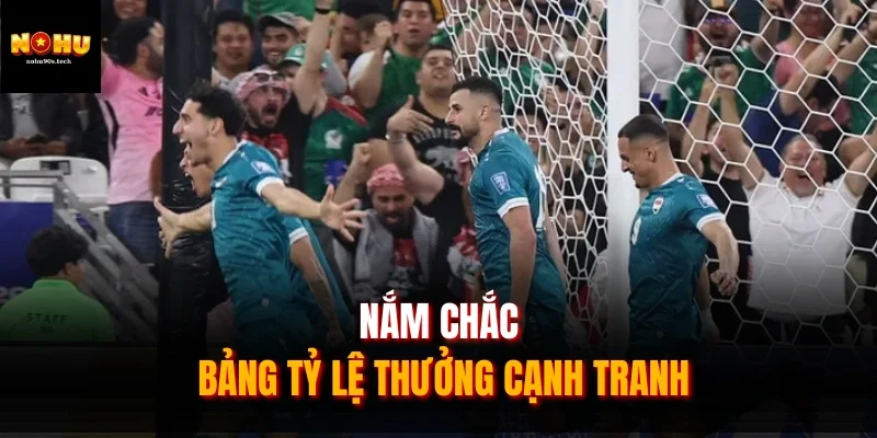 Nắm chắc bảng tỷ lệ thưởng cạnh tranh